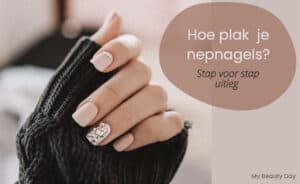 Hoe plak je nepnagels?