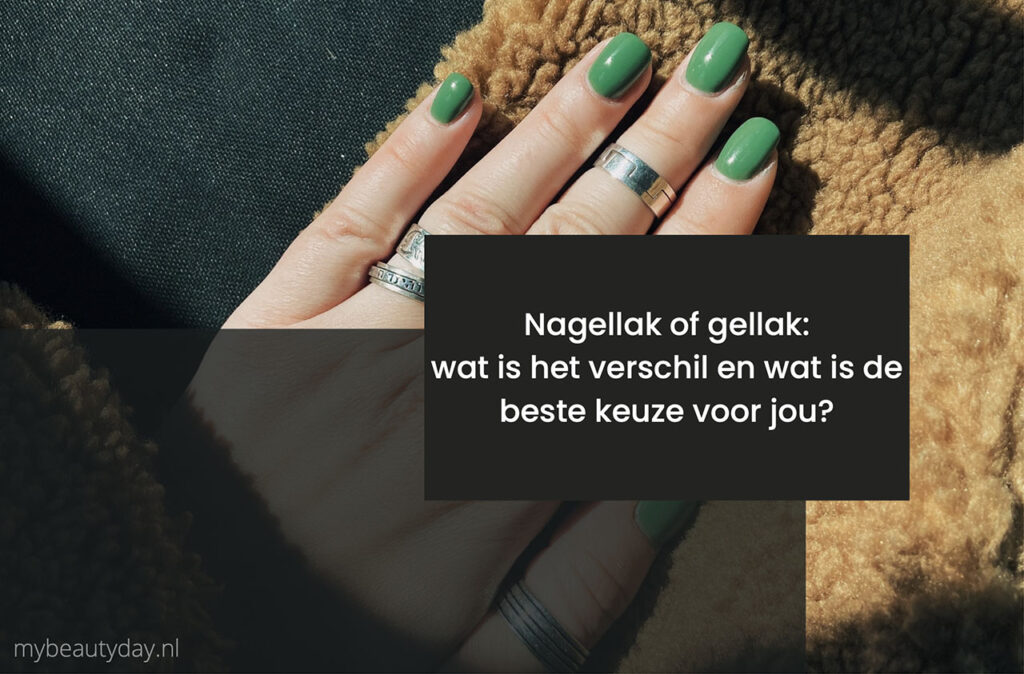 Nagellak of gellak: wat is het verschil en wat is de beste keuze voor jou?