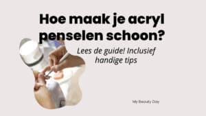 Hoe maak je acrylpenselen schoon? Lees de guide! Graphic