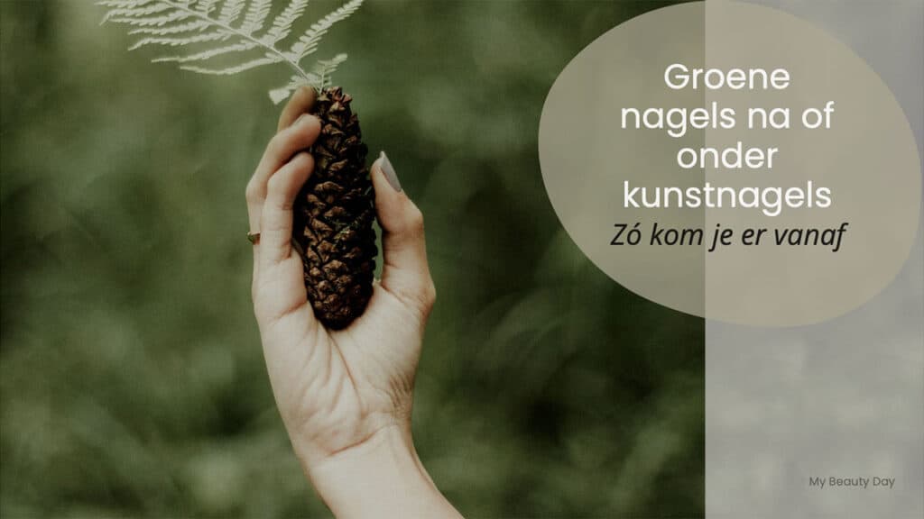 Groene nagels na of onder kunstnagels