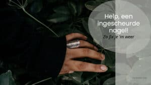 Ingescheurde nagel herstellen