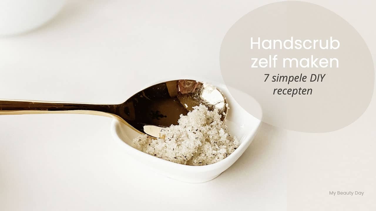 Handscrub zelf maken 7 simpele DIY recepten