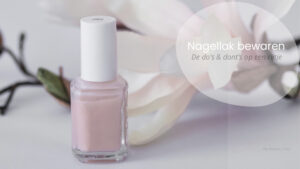 hoe nagellak bewaren
